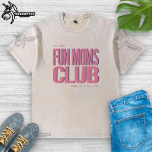 Nice Fun Moms Club washed t-shirt in soft fabric, perfect for casual outings and celebrating motherhood with style.