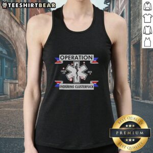 Stylish Hot Operation Enduring Clusterfuck Covid-19 2020 tank top featuring bold graphics and a comfortable fit.