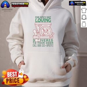 Cozy Nice For Spicy Hot Loving hoodie, perfect for warm deliveries, featuring bold colors and a stylish design.