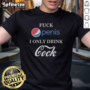 Funny Top Fck Penis I Only Drink Cock Parody T-Shirt featuring humorous graphic for playful casual wear.