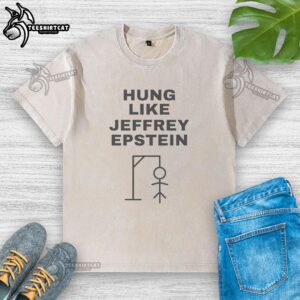 Official Hung Like Jeffrey Epstein Sitkman Washed T-Shirt featuring bold graphic design and comfortable fit.
