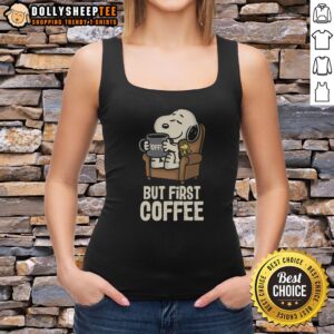 Official I Will Have My Coffee First Tank Top featuring a stylish design perfect for coffee lovers and casual wear.