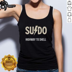 Original Sudo Highway to Shell Programming Linux Tank Top featuring a stylish graphic design for tech enthusiasts.