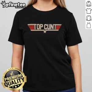 Premium Top Cunt Style Top Gun T-Shirt - Image 4