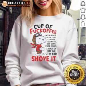 Alt Text: Cozy sweatshirt featuring playful text Good Snoopy Cup Of Fuckoffee with humorous phrases, perfect for casual wear.