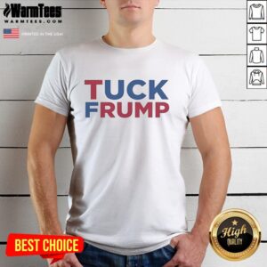 Official Tuck Frump Fck Trump funny T-shirt featuring bold text design, perfect for political satire and humor lovers.