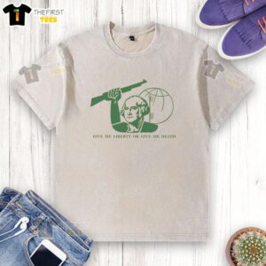 Alt Text: Top George Washington Liberty or Death T-Shirt featuring a vintage design celebrating American history.