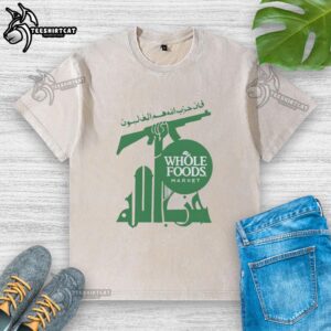 Premium Hezbollah Whole Foods Market washed t-shirt in stylish design, perfect for casual wear and showcasing unique brand loyalty.