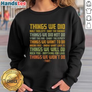 Alt Text: Vintage sweatshirt featuring Nice Things We Did graphic, perfect for casual wear and retro fashion enthusiasts.