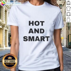 Original Hot and Smart Ladies Tee featuring stylish design and comfortable fit, perfect for casual wear.