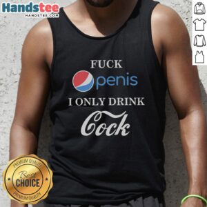 Funny parody tank top featuring 'Nice Fck Penis I Only Drink Cock' text, perfect for humorous casual wear.