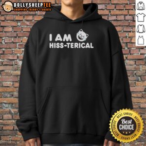 Awesome Cat I Am Hiss-terical Hoodie featuring a playful cat design, perfect for cat lovers and cozy fashion.