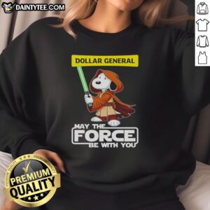 Alt Text: Cute Snoopy Dollar General sweatshirt featuring May the Force Be With You design in vibrant colors.