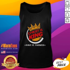 Alt Text: Funny Christian tank top featuring Christ is King design, perfect for expressing faith with style and humor.