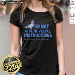 ADHD Dove Ladies Tee featuring a humorous quote about forgetting verbal instructions, perfect for ADHD awareness and style.