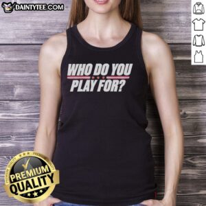 Stylish Hot Who Do You Play For United States of America tank top featuring bold graphics and a comfortable fit.