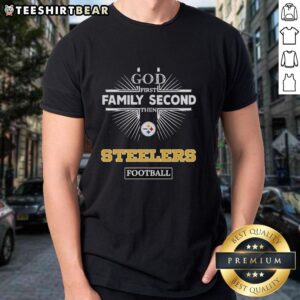 Alt Text: Original Pittsburgh Steelers God First, Family Second, Then Steelers football T-shirt design for fans.