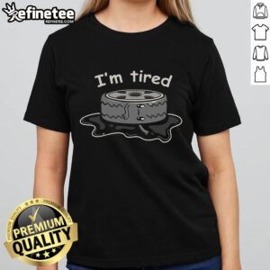 Original I'm Tired Ladies Tee in soft cotton, featuring a relaxed fit and fun graphic for casual wear.