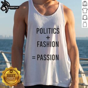 Woman wearing a Nice Politics Fashion Passion tank top, showcasing stylish design and vibrant colors for trendy outfits.