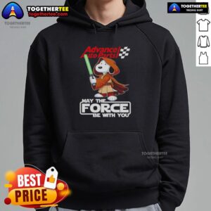 Nice Snoopy Advance Auto Parts hoodie with 'May the Force Be With You' design, perfect for fans and automotive enthusiasts.