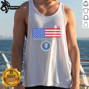 Official Trump Is Your President flag and coat of arms tank top featuring bold graphics and patriotic colors.