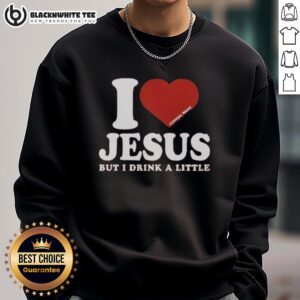 Pretty I Love Jesus But I Drink A Little Sweatshirt in vibrant colors, perfect for casual wear and expressing faith.