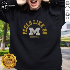 Premium Michigan Basketball Feels Like '89 sweatshirt showcasing a classic design perfect for fans and athletes alike.