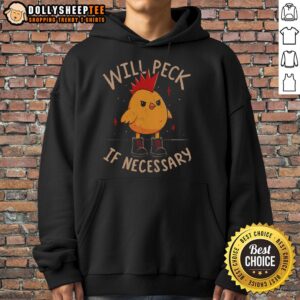 Good Will Peck If Necessary Hoodie featuring a cozy design and stylish graphic, perfect for casual wear.