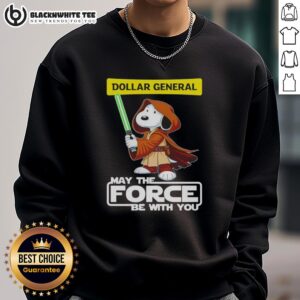 Pretty Snoopy Dollar General sweatshirt featuring 'May The Force Be With You' design for fans of classic cartoons.