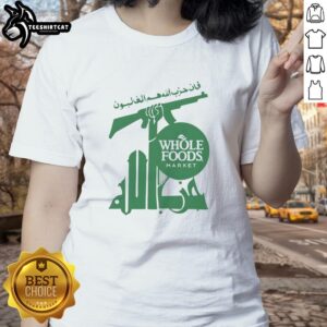 Premium Hezbollah Whole Foods Market Ladies Tee featuring stylish design and comfortable fit for everyday wear.