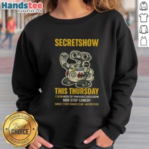 Alt Text: Original Secret Show this Thursday at 7:30 PM, featuring Yonderwizzard at 8 PM, cozy sweatshirt design.