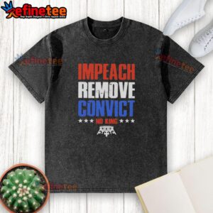 Alt Text: Hot Impeach Remove Convict No Kings In America washed t-shirt showcasing a bold political statement design.