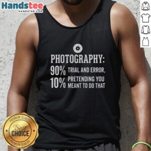 Trendy tank top featuring '90% Trial and Error, 10% Pretending You Meant to Do That' design for casual fashion enthusiasts.