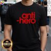 Awesome Anti Hero T-Shirt