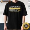 Awesome Asplund Bjork 22 Names You Can Trust T-Shirt featuring a stylish design and vibrant colors for fans.