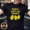 Awesome Chilling With My Chicks T-Shirt featuring a fun graphic and casual style, perfect for laid-back days.