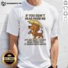 Awesome Dachshund 'If You Don't Hear From Me' T-Shirt featuring a playful dachshund design, perfect for dog lovers.