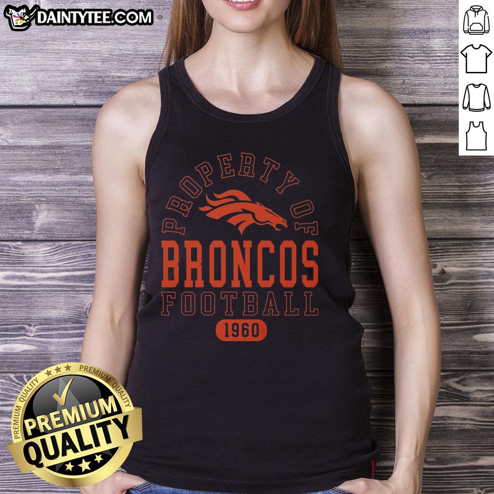 awesome-denver-broncos-football-property-1960-tank-top Awesome Denver Broncos football property 1960 tank top featuring vintage design and team colors for fans and collectors.