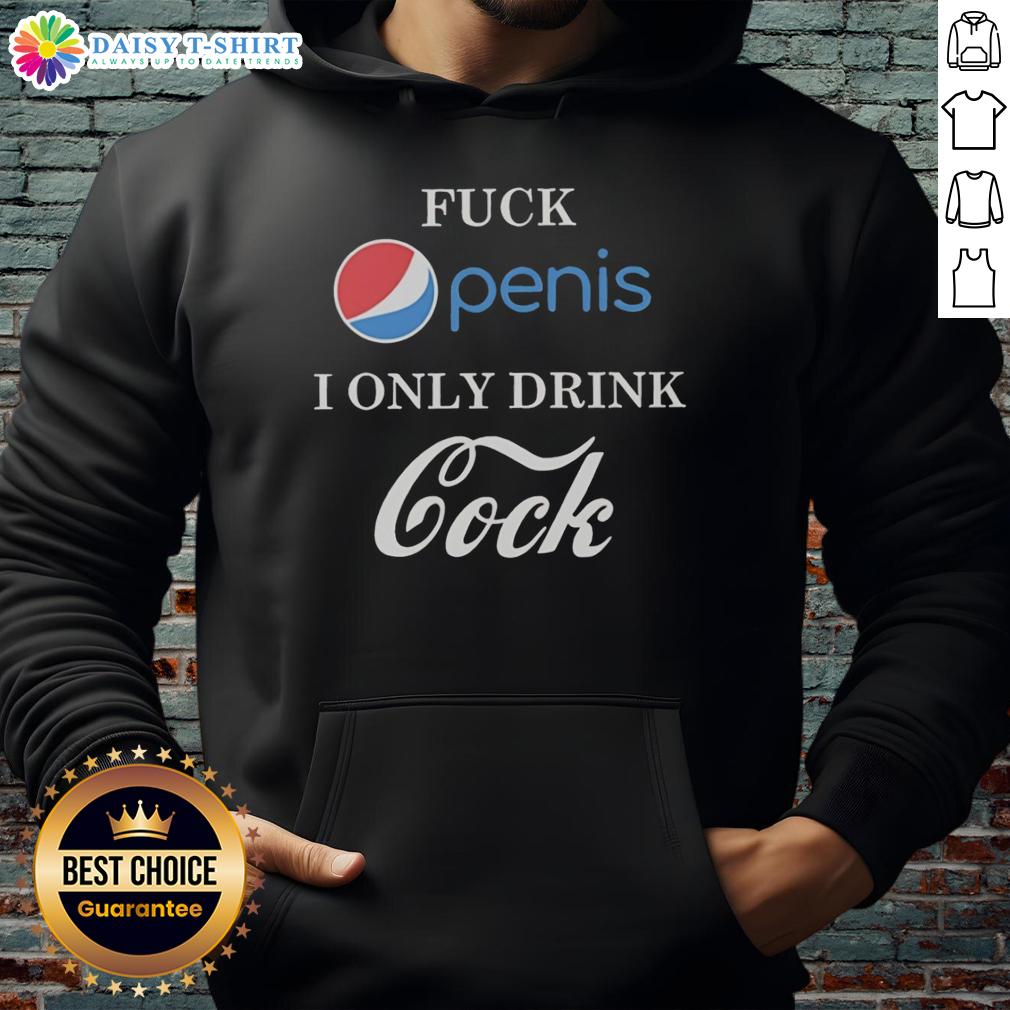 Awesome Fck Penis I Only Drink Cock Parody Hoodie Awesome Fck Penis Parody Hoodie featuring bold text, perfect for humorous gift ideas and unique fashion statements.
