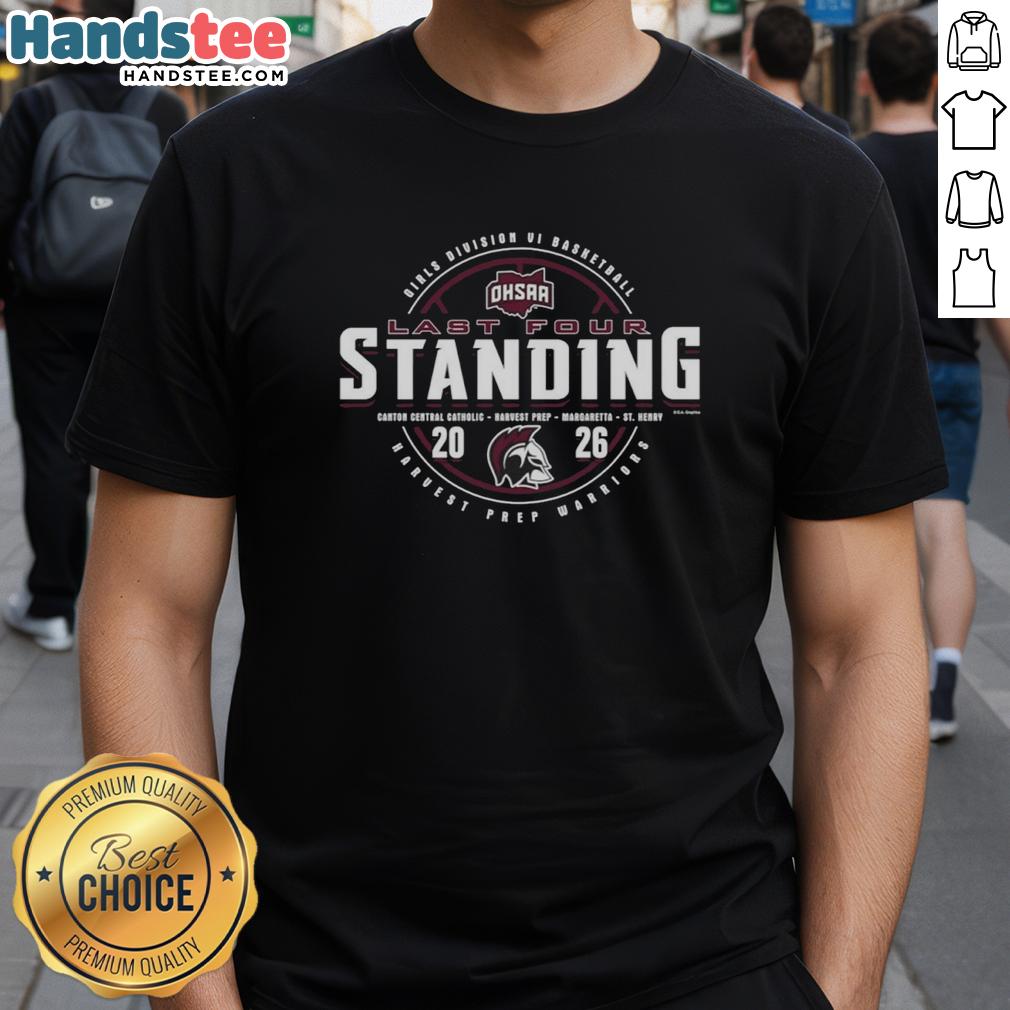 awesome-harvest-prep-warriors-2026-ohsaa-girls-basketball-division-6-last-four-standing-t-shirt Awesome Harvest Prep Warriors 2026 OHSAA Girls Basketball Division 6 Last Four Standing T-Shirt design featuring team colors.