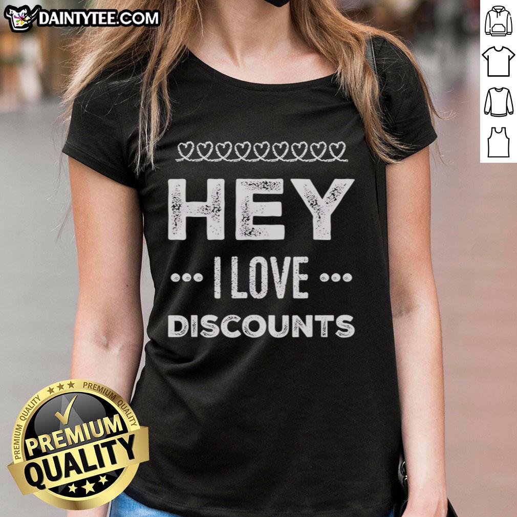 awesome-hey-i-love-discounts-ladies-tee Awesome Hey I Love Discounts T-Shirt - Image 3