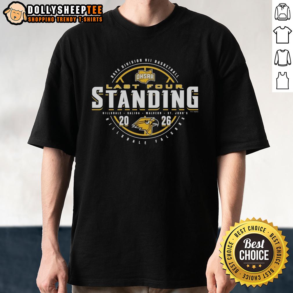 Awesome Hillsdale Falcons 2026 OHSAA Boys Basketball Division 7 Last Four Standing T-Shirt Alt Text: Awesome Hillsdale Falcons 2026 OHSAA Boys Basketball Division 7 Last Four Standing T-Shirt featuring team logo and colors.