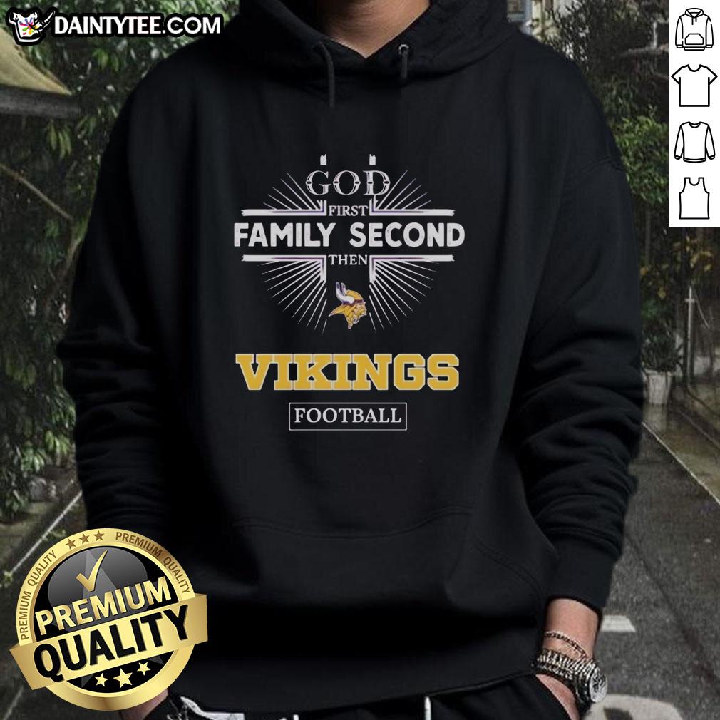 awesome-minnesota-vikings-god-first-family-second-then-vikings-football-hoodie Awesome Minnesota Vikings hoodie featuring 'God First, Family Second, Then Vikings Football' design for fans.