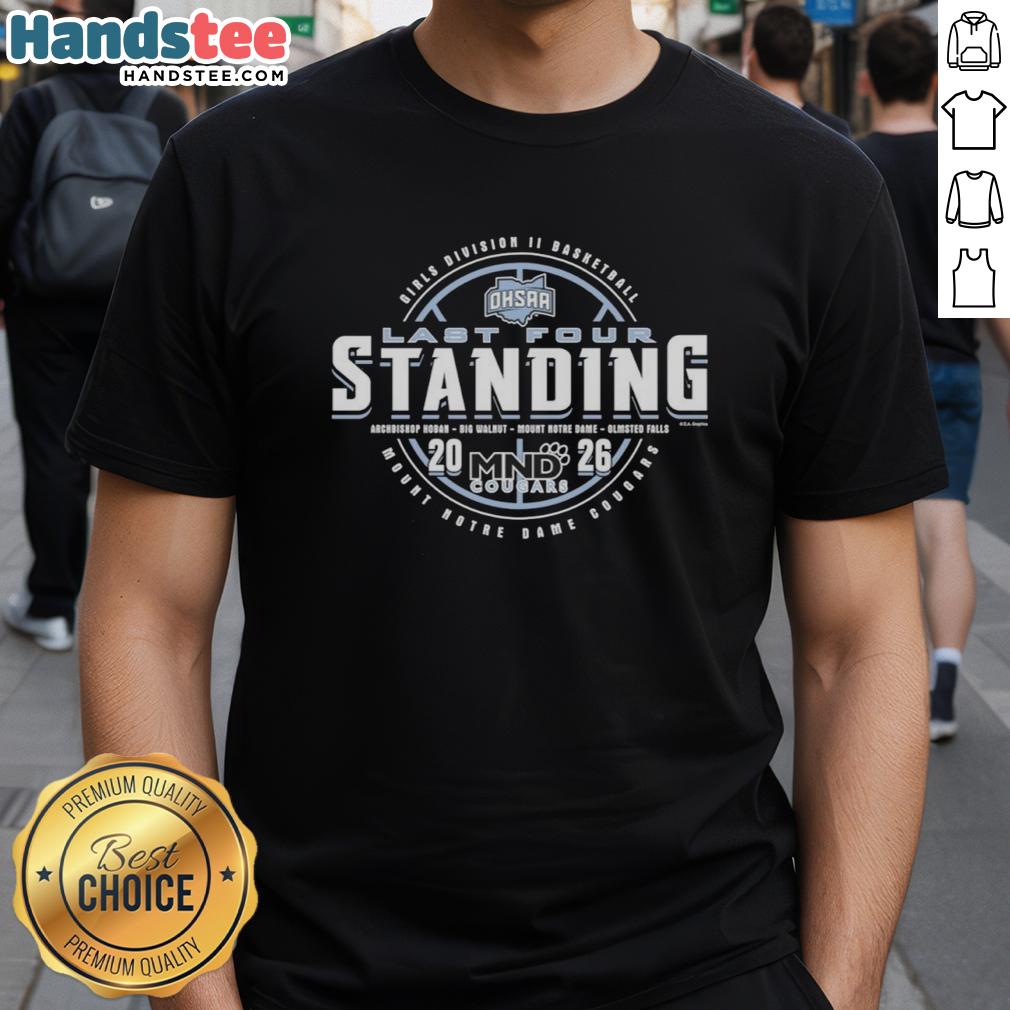 awesome-mount-notre-dame-cougars-2026-ohsaa-girls-basketball-division-2-last-four-standing-t-shirt Alt Text: Awesome Mount Notre Dame Cougars 2026 OHSAA Girls Basketball Division 2 Last Four Standing T-Shirt design.