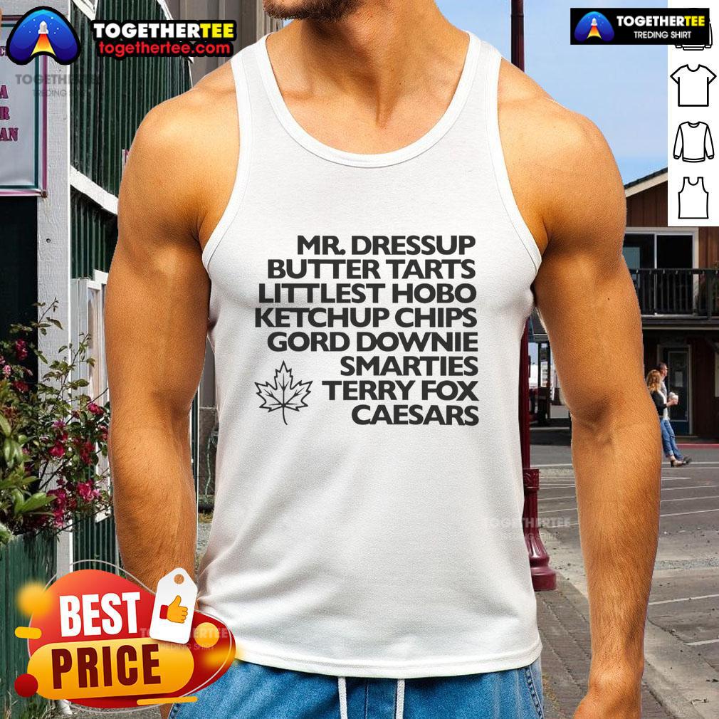 Awesome Mr. Dressup Butter Tarts Littlest Hobo Ketchup Chips Gord Downie Smarties Terry Fox Caesars Tank Top Mr. Dressup butter tarts, Littlest Hobo ketchup chips, Gord Downie Smarties, Terry Fox tank top, and Caesars.
