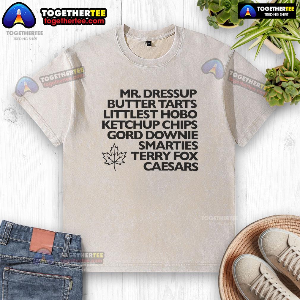 Awesome Mr. Dressup Butter Tarts Littlest Hobo Ketchup Chips Gord Downie Smarties Terry Fox Caesars Washed T-Shirt Awesome Mr. Dressup T-shirt featuring Butter Tarts, Littlest Hobo, Ketchup Chips, Gord Downie, and Terry Fox designs.