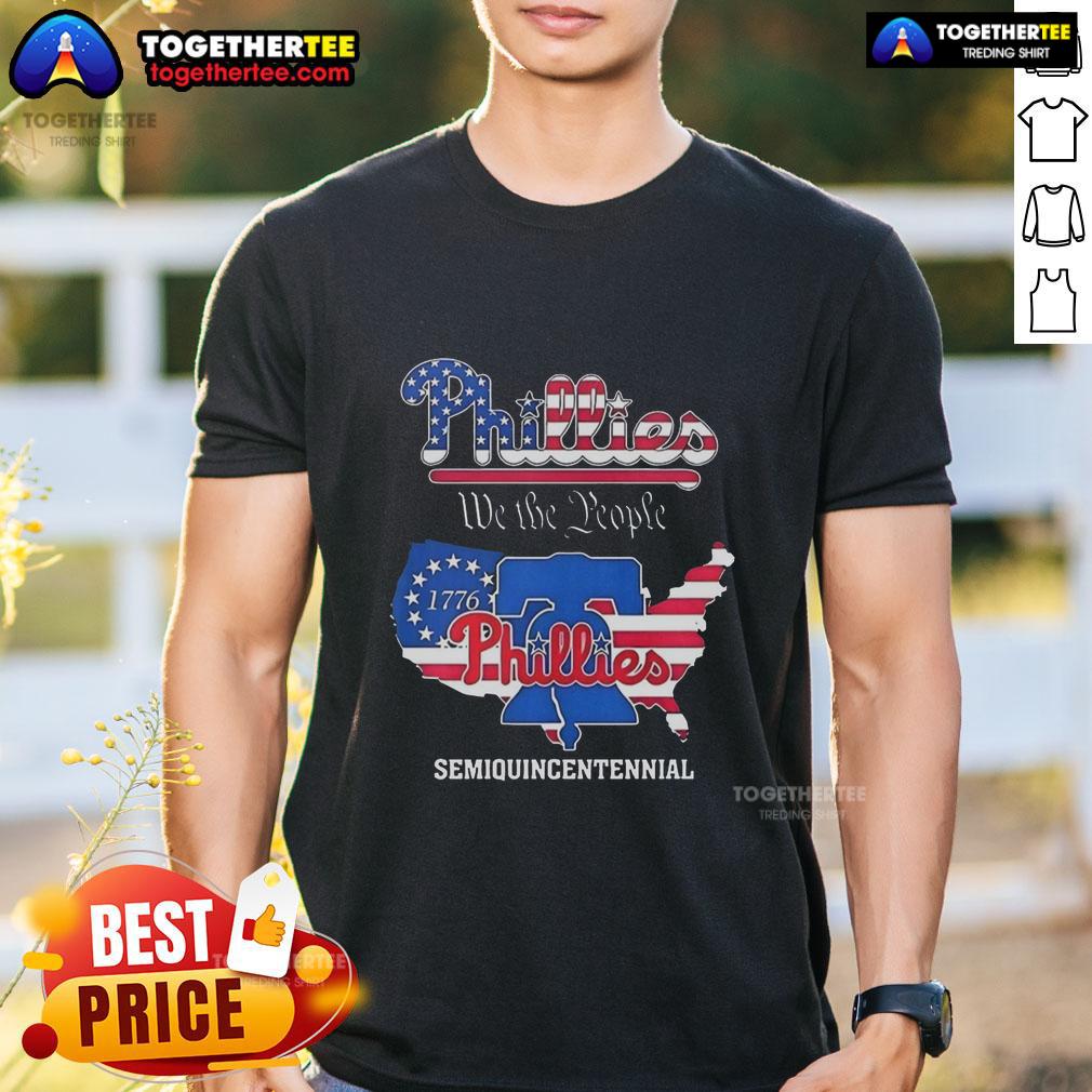 Awesome Philadelphia Phillies We The People Semiquincentennial State Map T-Shirt Alt Text: Awesome Philadelphia Phillies We The People Semiquincentennial State Map T-Shirt featuring vibrant design and team colors.