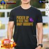 Awesome Pucker Up And Kiss That Baby Goodbye LSU Tigers T-Shirt featuring vibrant colors and bold team graphics.