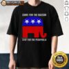 Awesome Republican Come For The Racism Stay For The Pedophilia T-Shirt design featuring bold text and graphic elements.