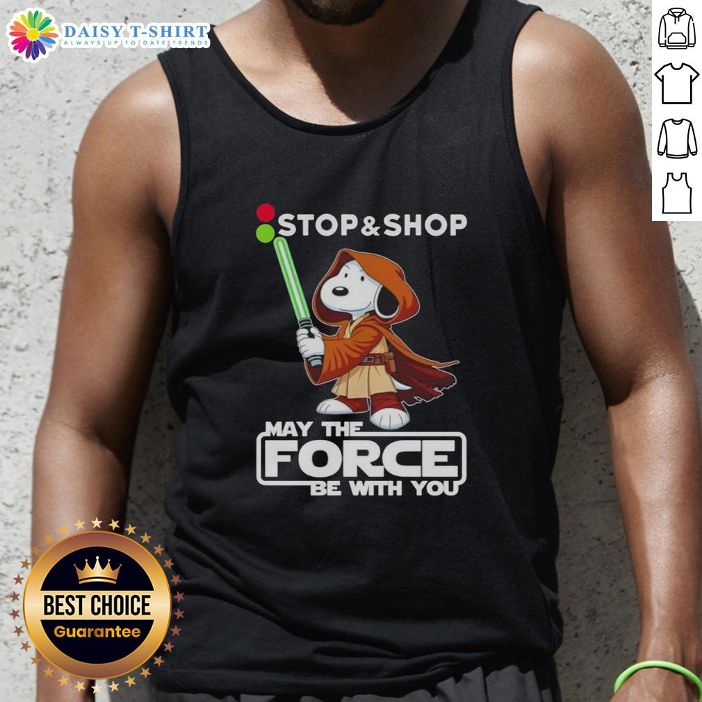 Awesome Snoopy Stop And Shop May The Force Be With You Tank Top